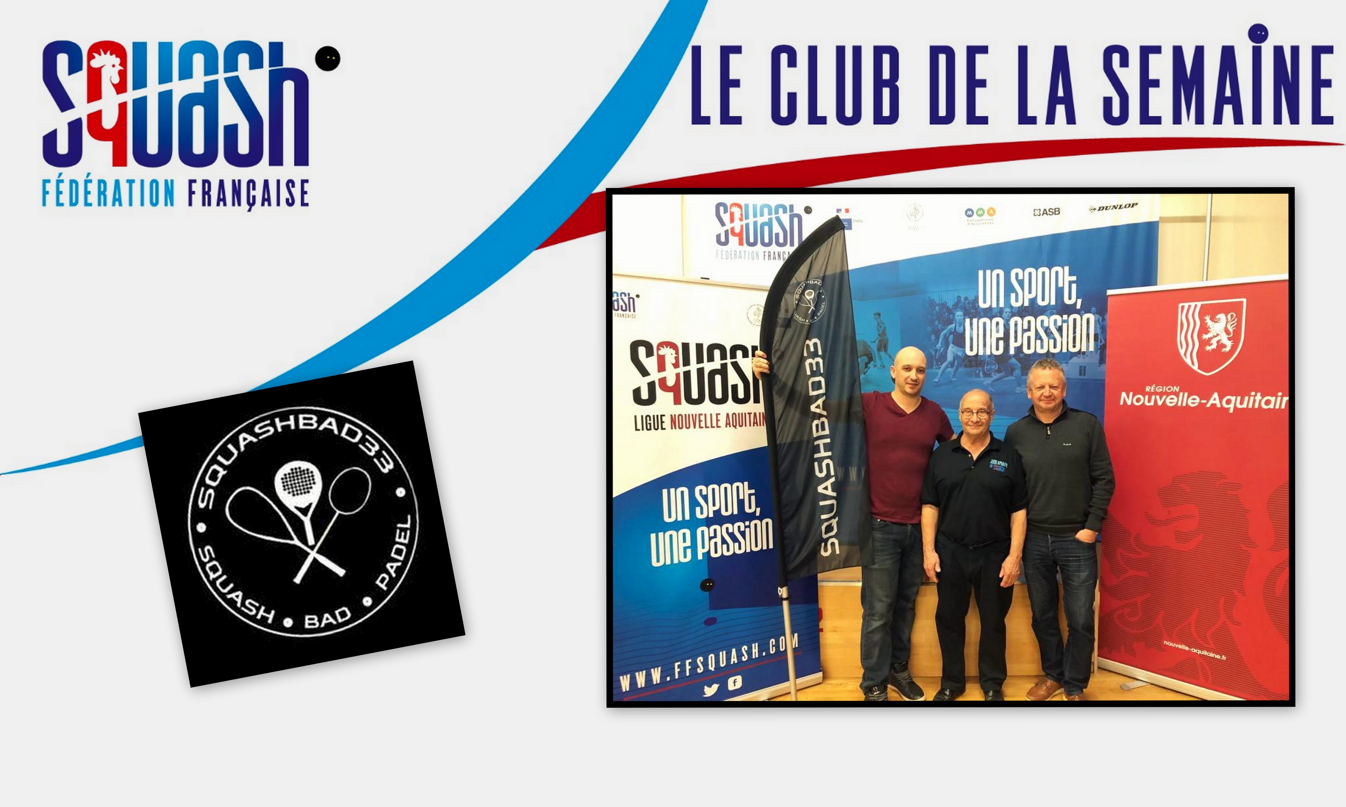 LE CLUB DE LA SEMAINE : SQUASHBAD33 BORDEAUX NORD